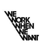 We Work When We Want